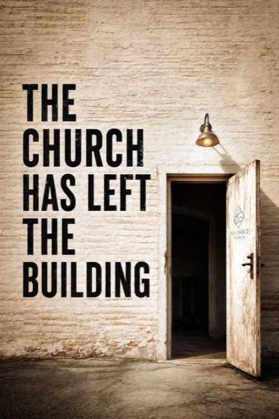 Cover of The Church Has Left the Building, Part One